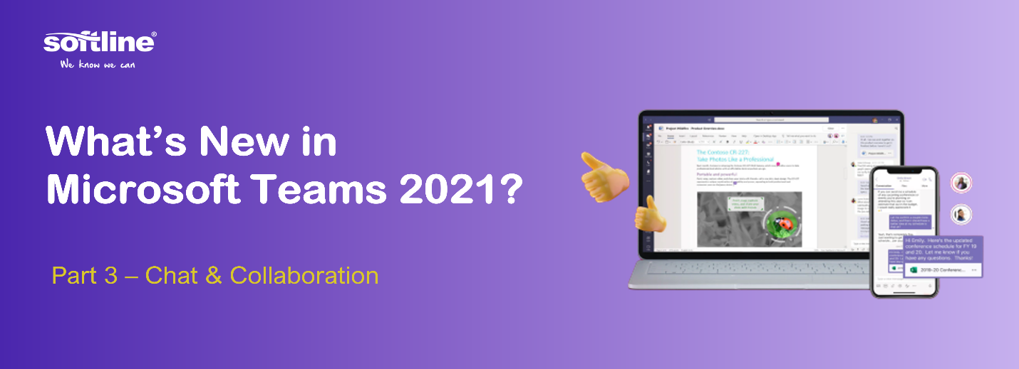 Softline Vietnam EN- What's New in Microsoft Teams 2021  Part 3 - Chat  Collaboration